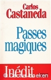 Castaneda, C.- Passes magiques 